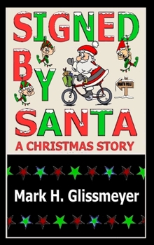 Hardcover Signed by Santa: A Christmas Story Book