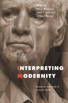 Paperback Interpreting Modernity: Essays on the Work of Charles Taylor Book