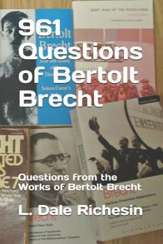 Paperback 961 Questions of Bertolt Brecht: Questions from the Works of Bertolt Brecht Book