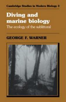 Hardcover Diving and Marine Biology: The Ecology of the Sublittoral Book