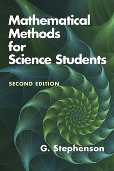 Paperback Mathematical Methods for Science Students: Second Edition Book