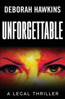 Paperback Unforgettable, a Legal Thriller Book