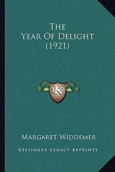 Paperback The Year Of Delight (1921) Book