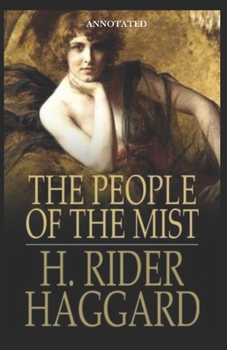 Paperback The People of the Mist (Annotated) Book