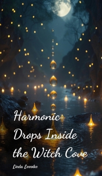 Hardcover Harmonic Drops Inside the Witch Cove Book