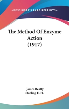 Hardcover The Method Of Enzyme Action (1917) Book
