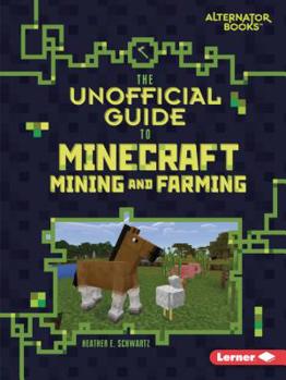 Paperback The Unofficial Guide to Minecraft Mining and Farming Book