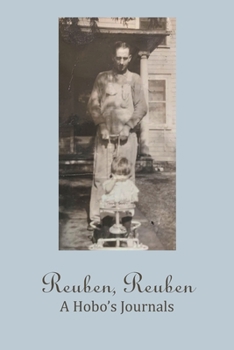 Paperback Reuben, Reuben: A Hobo's Journals Book