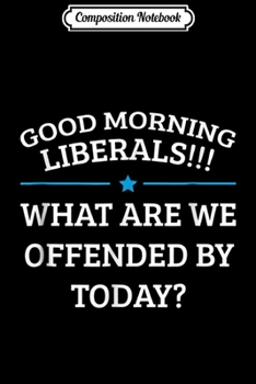 Composition Notebook: Funny Liberal 10336 Journal/Notebook Blank Lined Ruled 6x9 100 Pages