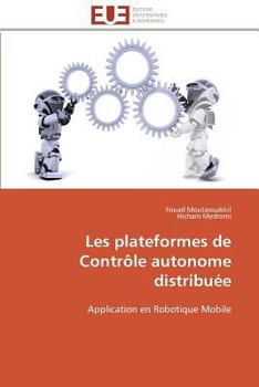 Paperback Les Plateformes de Contrôle Autonome Distribuée [French] Book
