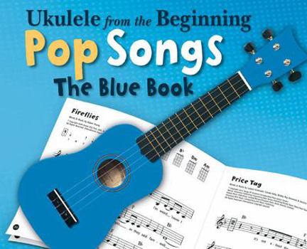 Paperback Ukulele from the Beginning - Pop Songs: The Blue Book