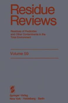 Paperback Residue Reviews: Residues of Pesticides and Other Contaminants in the Total Environment Book