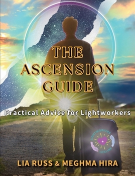 Paperback The Ascension Guide: Practical Advice for Lightworkers Book