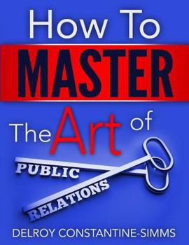 Paperback How to Master the Art of Public Relations Book