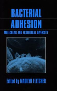 Hardcover Bacterial Adhesion: Molecular and Ecological Diversity Book