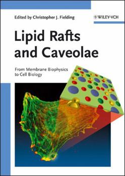 Hardcover Lipid Rafts and Caveolae: From Membrane Biophysics to Cell Biology Book
