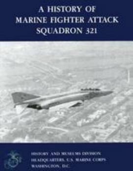 Paperback A History of Marine Fighter Attack Squadron 321 Book