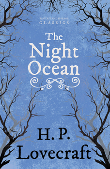 Paperback The Night Ocean (Fantasy and Horror Classics);With a Dedication by George Henry Weiss Book