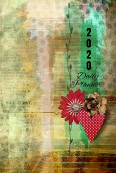 2020 Daily Planner: Monthly Personal Organizer With Motivational Quotes | Daily Agenda & Appointment Book with Note Pages (Vintage Heart)