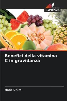 Paperback Benefici della vitamina C in gravidanza [Italian] Book