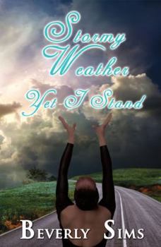 Paperback Stormy Weather, Yet I Stand Book