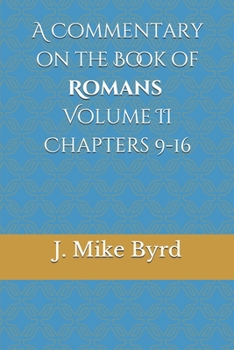 Paperback A Commentary on the Book of Romans Volume II Chapters 9-16 Book