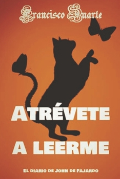 Paperback Atrévete a Leerme: El diario de John de Fajardo [Spanish] Book