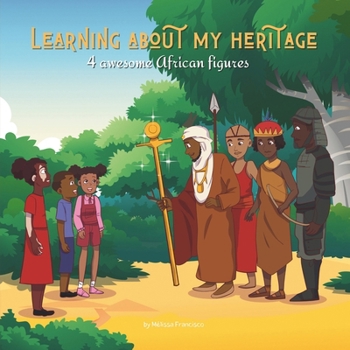 Paperback Learning about my heritage: 4 awesome African figures Book