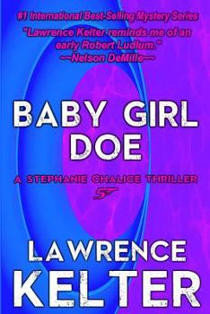 Baby Girl Doe - Book #5 of the Stephanie Chalice Mystery