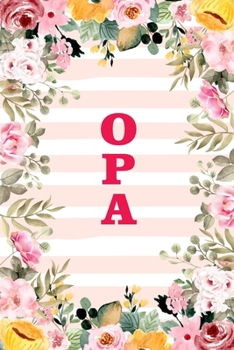 OPA: Family Relationship Word Calling Notebook, Cute Blank Lined Journal, Fam Name Writing Note (Pink Flower Floral Stripe Style)