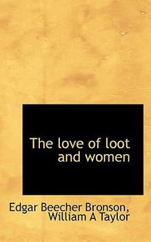 The Love of Loot and Women