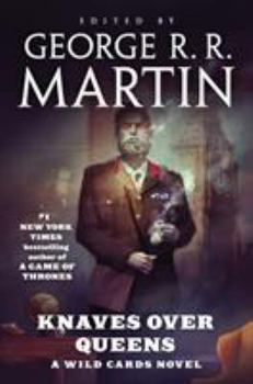 Hardcover Knaves Over Queens: A Wild Cards Novel (Book One of the British Arc) Book