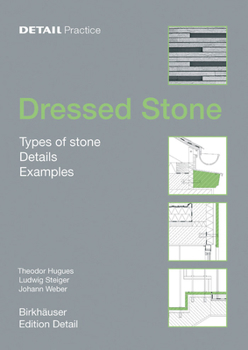 Hardcover Dressed Stone: Types of Stone, Details, Examples Book