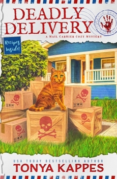 Deadly Delivery - Book #7 of the Mail Carrier Cozy Mystery