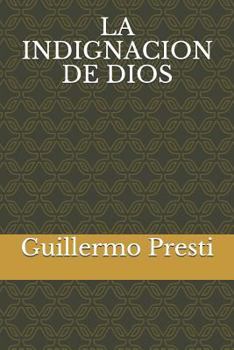Paperback La Indignacion de Dios [Spanish] Book