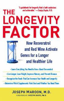 Paperback The Longevity Factor: How Resveratrol and Red Wine Activate Genes for a Longer and Healthier Life Book