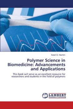 Paperback Polymer Science in Biomedicine: Advancements and Applications Book