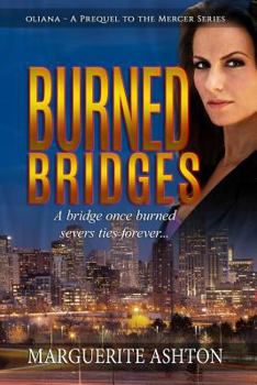 Paperback Burned Bridges: The Oliana Mercer Series Prequel Book