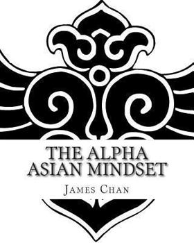 Paperback The Alpha Asian Mindset Book