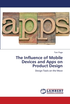 Paperback The Influence of Mobile Devices and Apps on Product Design Book