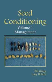 Hardcover Seed Conditioning, Volume 1: Management: A Practical Advanced-Level Guide Book