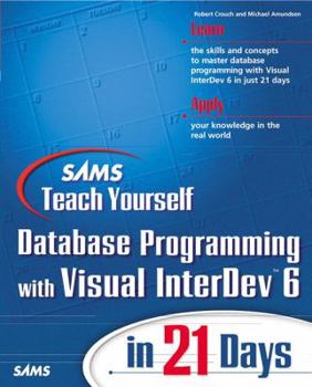 Paperback Sams Teach Yourself Database Programming with Visual InterDev 6 in 21 Days [With CDROM] Book