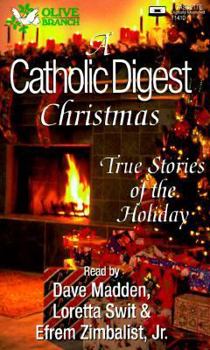 Catholic Digest's Christmas: True Stories of the Holiday (Catholic Digest)