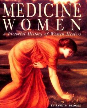 Paperback Medicine Women: A Pictoral History of Women Healers Book