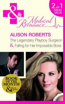 The Legendary Playboy Surgeon - Book #1 of the Heartbreakers of St. Patrick's Hospital