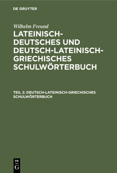 Hardcover Deutsch-lateinisch-griechisches Schulwörterbuch [German] Book