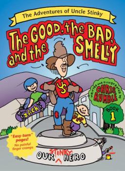 Hardcover The Good, the Bad, and the Smelly Book
