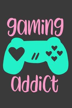 Paperback Gaming Addict: A Cute Notebook for Gamer Girls Book