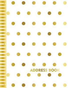 Paperback Address Book: Polka Dots Background 8.5 x 11 Inch Alphabetical Organizer Journal Notebook Book With Tabs For Recording Contact Addre [Large Print] Book