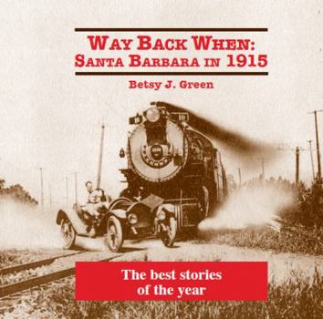 Paperback Way Back When: Santa Barbara in 1915 Book